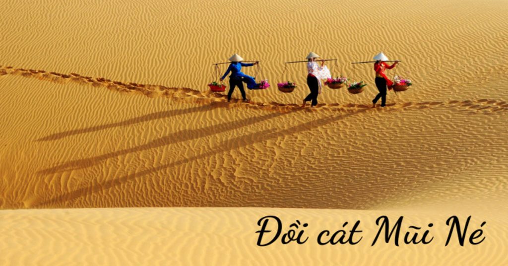 Kinh nghiệm khám phá Đồi Cát Mũi Né chi tiết nhất