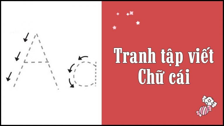 Tải trọn bộ tập tô, tập viết chữ cái, bảng chữ dành cho bé vào lớp 1