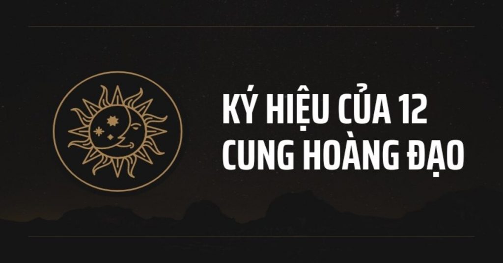 ký hiệu và biểu tượng của 12 cung hoàng đạo