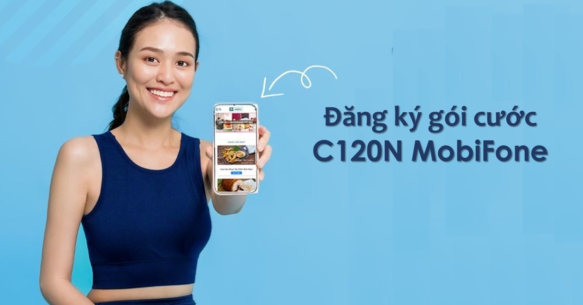 Đăng ký gói C120N 4G, 5G MobiFone 120GB chỉ 90k 1 tháng HOT