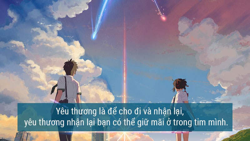 Yêu thương là để cho đi và nhận lại, yêu thương nhận lại bạn có thể giữ mãi ở trong tim mình
