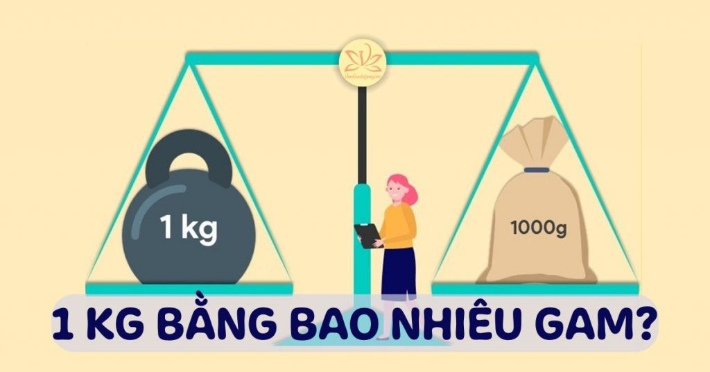 1-kg-bang-bao-nhieu-gam-tan-ta-yen-cach-doi-1-kilogam