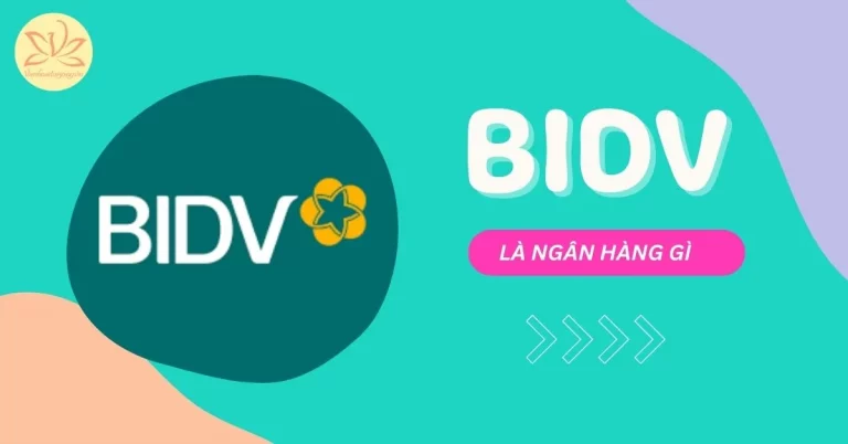BIDV là ngân hàng gì