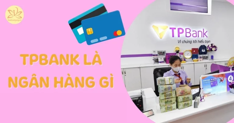 TPBank là ngân hàng gì