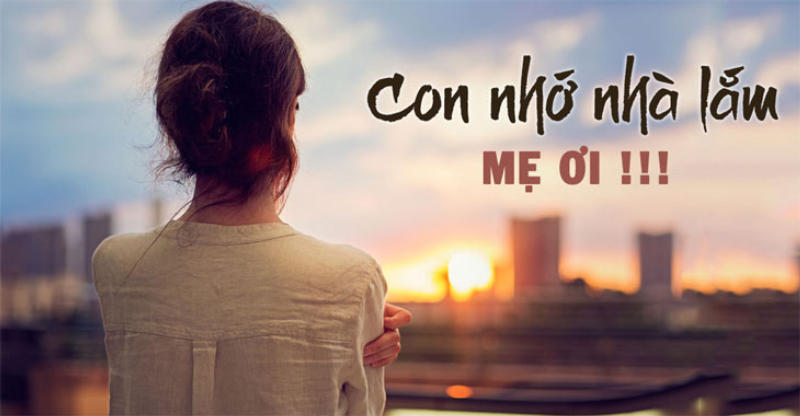 Status xa nhà nhớ gia đình, nhớ mẹ da diết