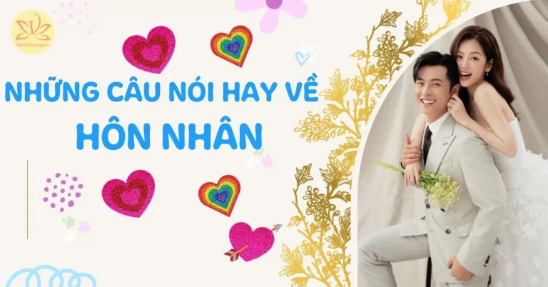 Những câu nói hay về hôn nhân