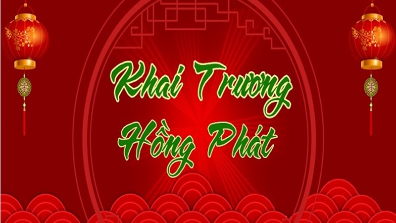 Một số cách gửi gắm lời chúc mừng khai trương tinh tế và ý nghĩa