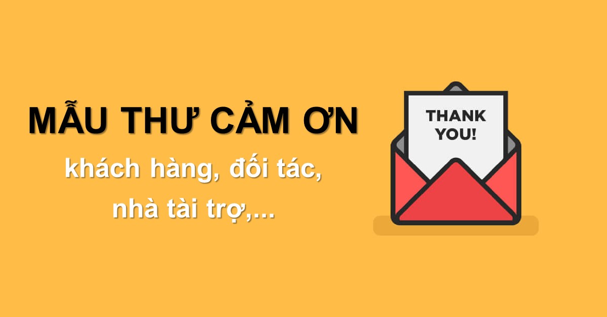 Những mẫu thư cảm ơn khách hàng, đối tác, nhà tài trợ,...
