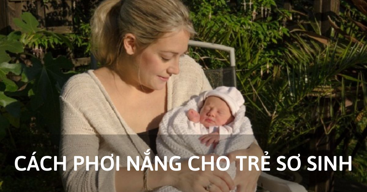 cách phơi nắng cho trẻ sơ sinh