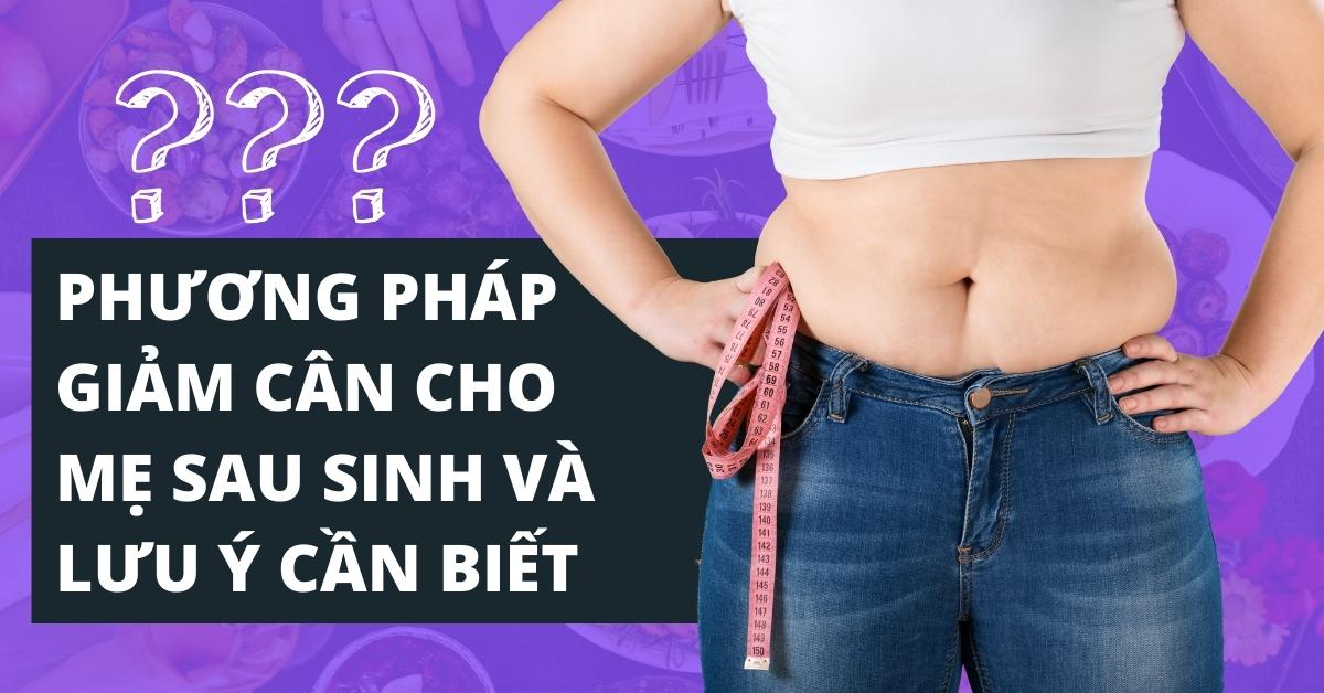 giảm cân cho mẹ sau sinh