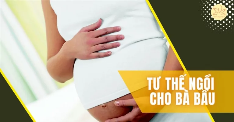 tư thế ngồi cho bà bầu