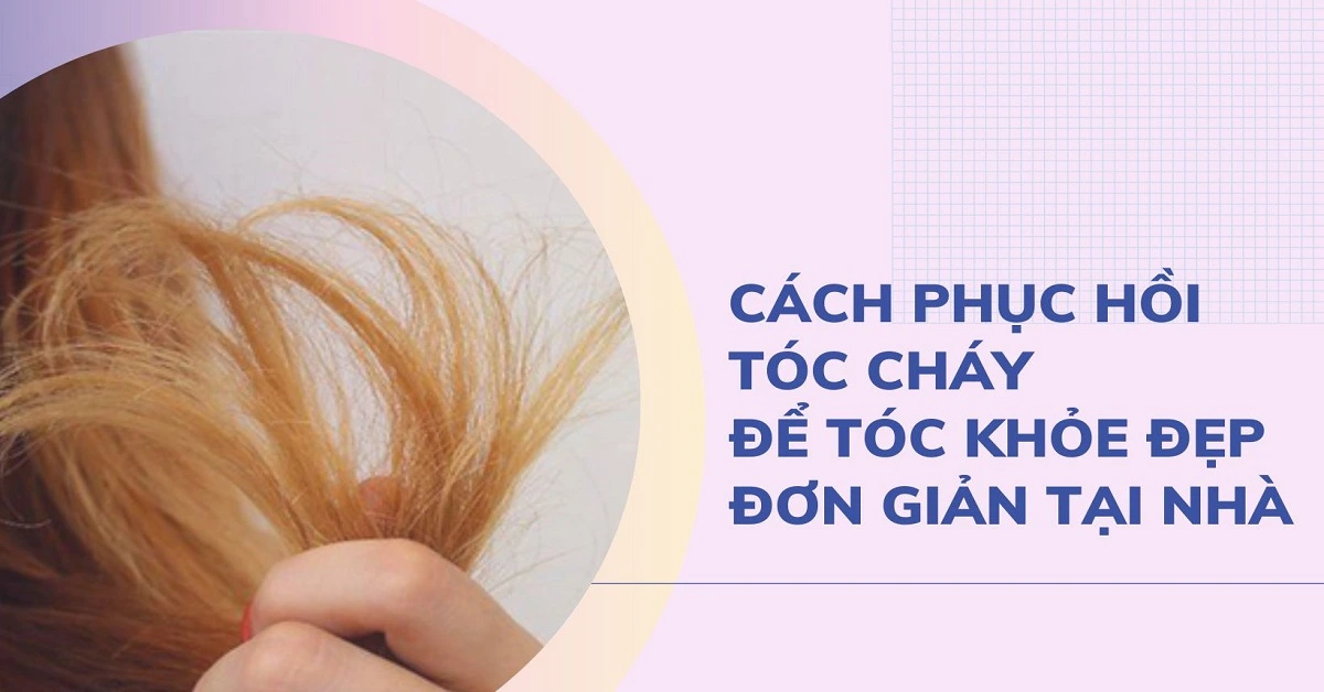 cách phục hồi tóc cháy