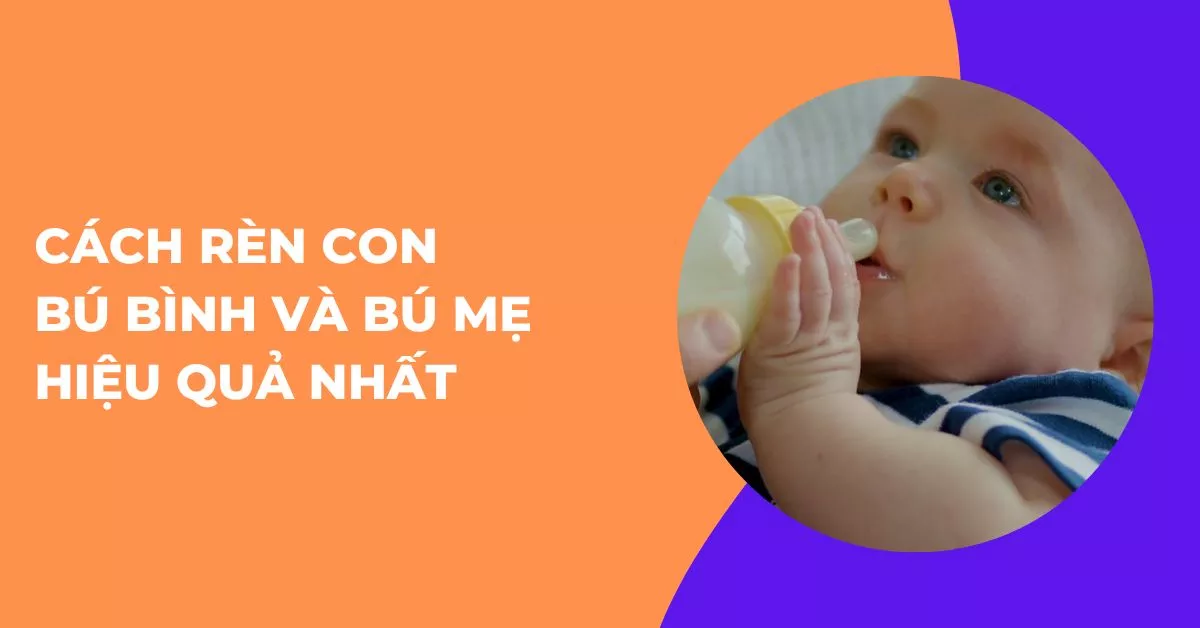 cách rèn con bú bình và bú mẹ song song