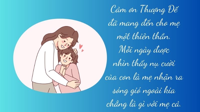 Cảm ơn Thượng Đế đã mang đến cho mẹ một thiên thần