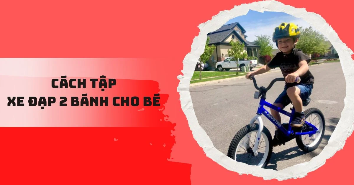 cách tập xe đạp 2 bánh cho bé
