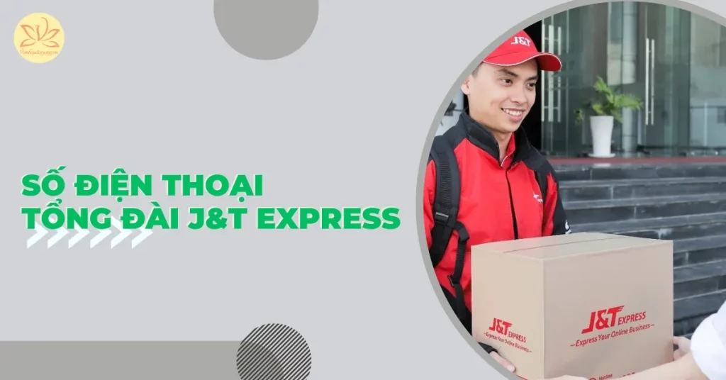 tổng đài J&T