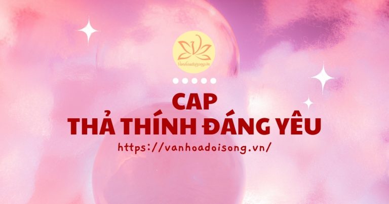 cap thả thính đáng yêu