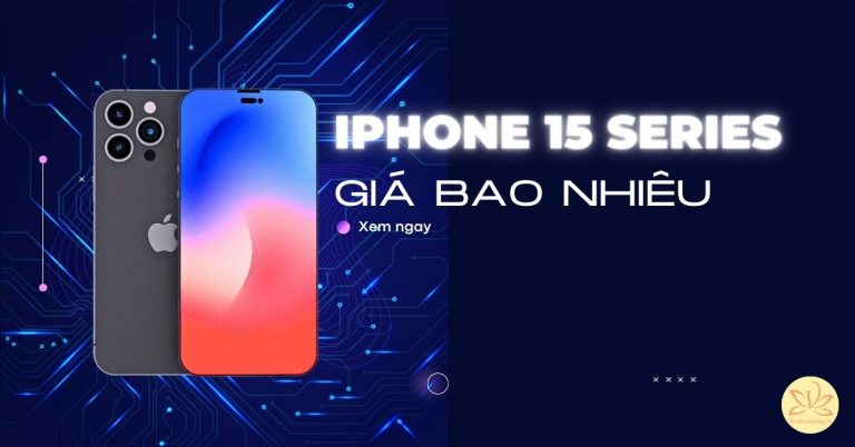 Dự đoán iPhone 15 Series giá bao nhiêu? Có thật sự đáng nâng cấp?