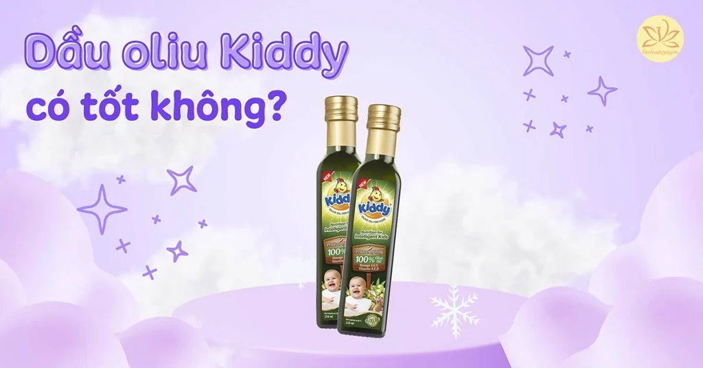 dầu oliu kiddy có tốt không