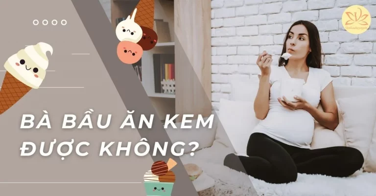 bầu ăn kem được không