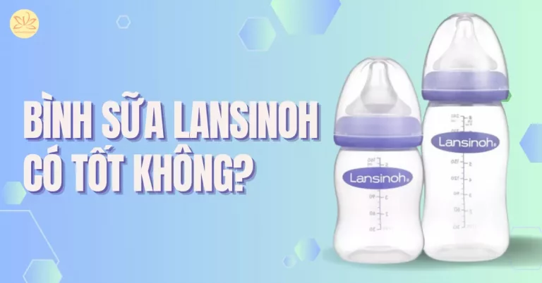 bình sữa lansinoh có tốt không