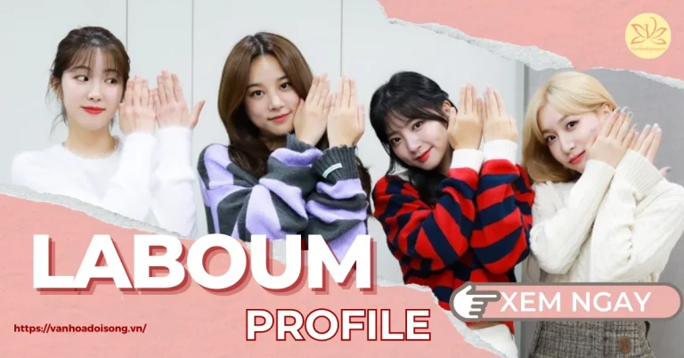 LABOUM profile: Thông tin, tiểu sử các thành viên của LABOUM
