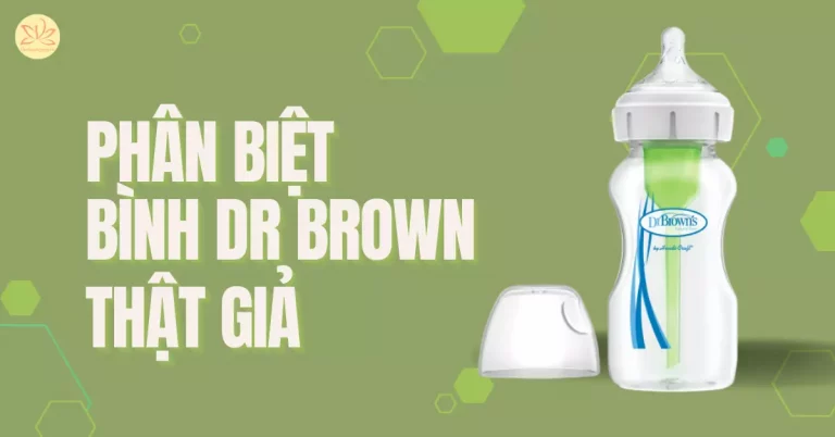 phân biệt bình dr brown thật giả
