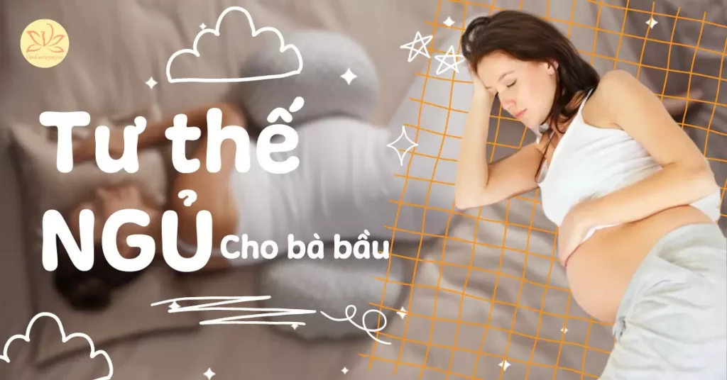 tư thế ngủ cho bà bầu