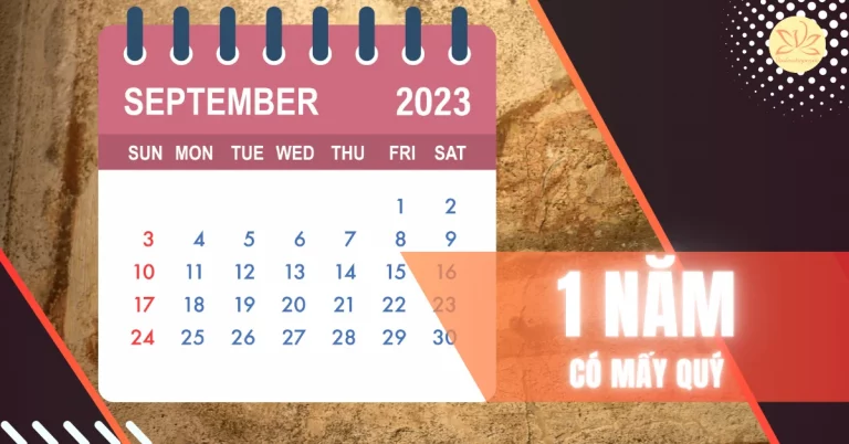 1 năm có mấy quý? 1 quý có mấy tuần, ngày, giờ, phút, giây?