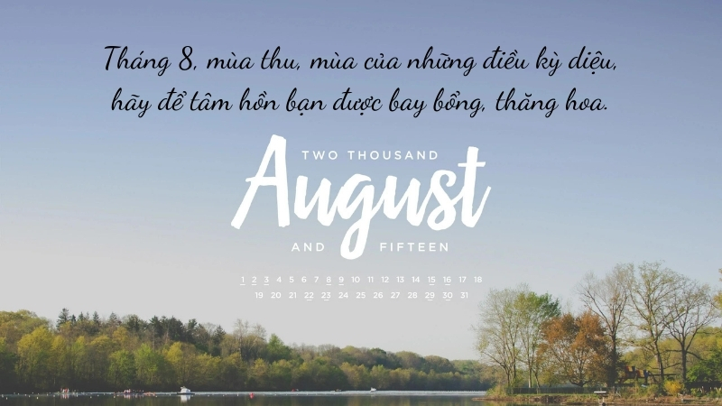 Tháng 8, mùa thu, mùa của những điều kỳ diệu,hãy để tâm hồn bạn được bay bổng, thăng hoa