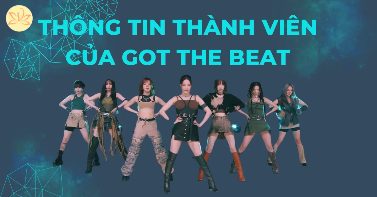 thanh-vien-cua-got-the-beat