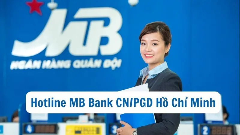 Số điện thoại ngân hàng MB Bank tại chi nhánh TP Hồ Chí Minh