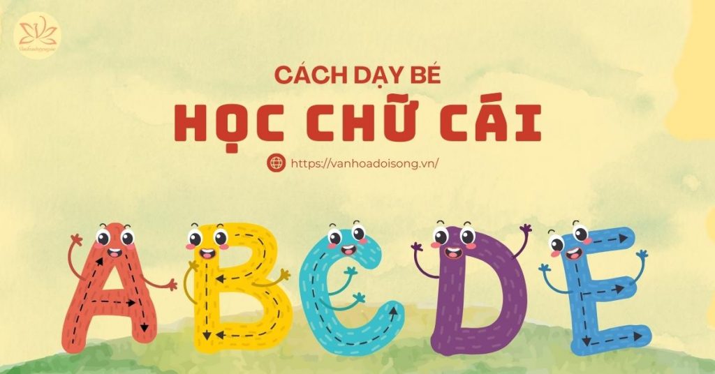 cách dạy bé học chữ cái
