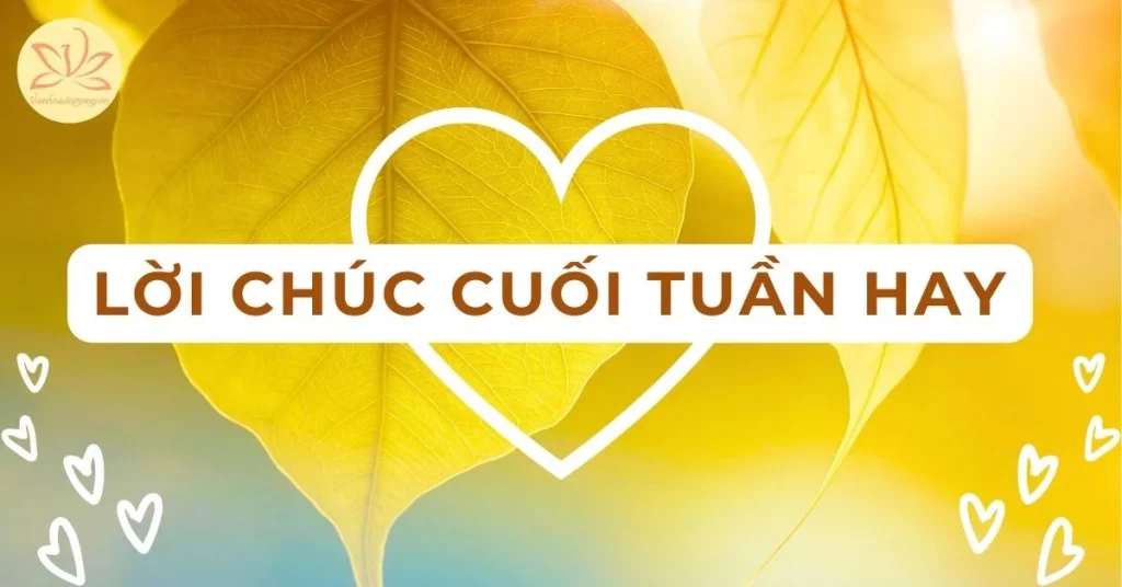 lời chúc cuối tuần hay