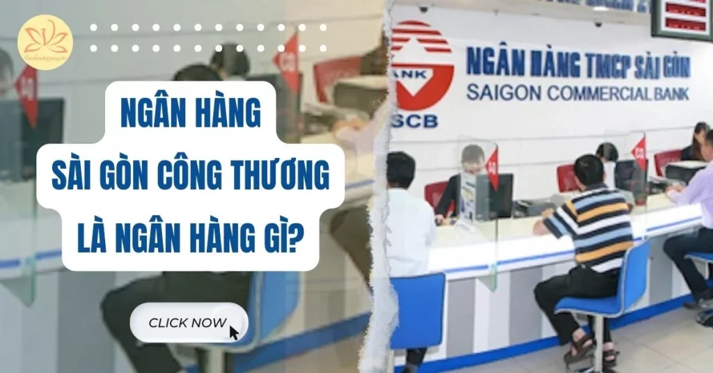 ngân hàng sài gòn công thương là ngân hàng gì