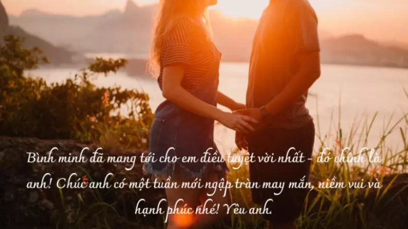 Lời chúc đầu tuần ý nghĩa, lãng mạn gửi đến người yêu