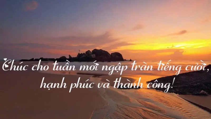 Lời chúc đầu tuần ý nghĩa