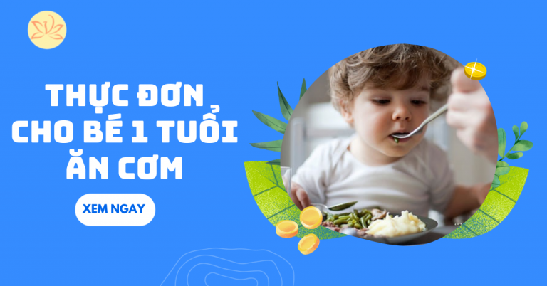 thực đơn cho bé 1 tuổi ăn cơm