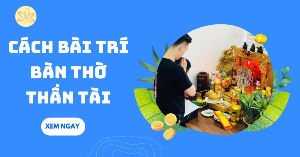 cách bài trí bàn thờ thần tài