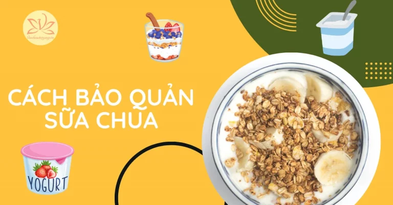 cách bảo quản sữa chua