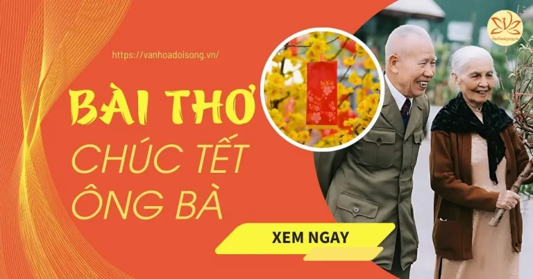Bài thơ chúc tết ông bà hay, ý nghĩa nhất 2025