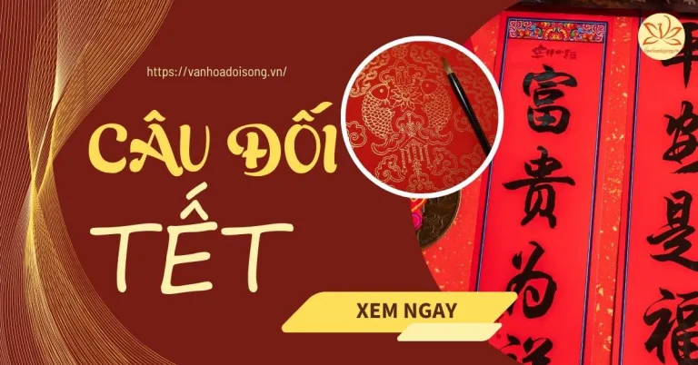 Câu đối tết hay, ý nghĩa, vui nhộn, độc đáo mới nhất 2025