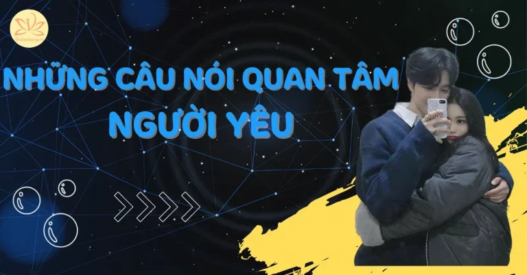 Những câu nói quan tâm người yêu