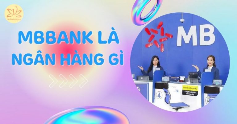 MBBank là ngân hàng gì
