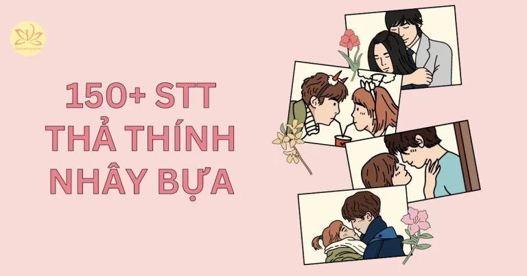 stt thả thính nhây