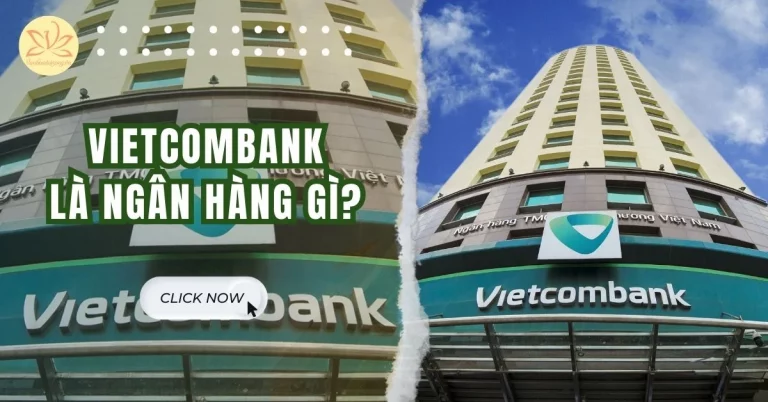 Vietcombank là ngân hàng gì