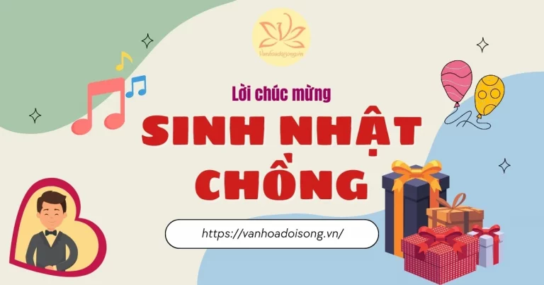 150+ lời chúc mừng sinh nhật chồng ngắn gọn ý nghĩa hài hước nhất