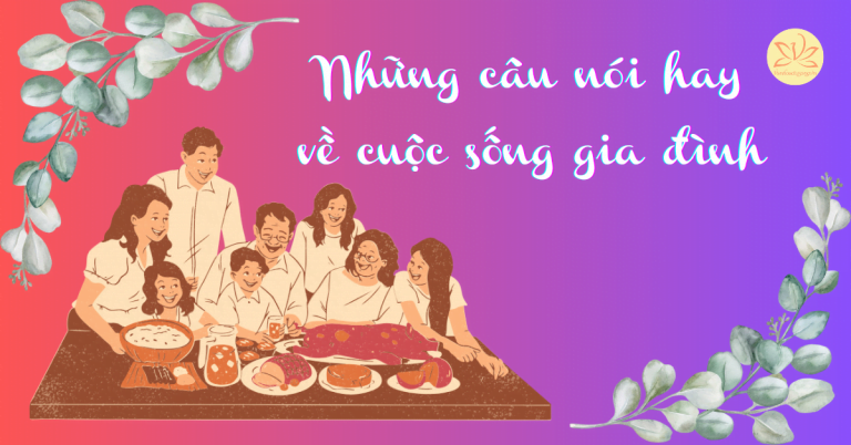 những câu nói hay về cuộc sống gia đình