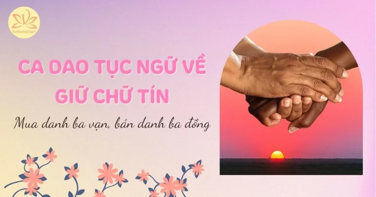 ca dao tục ngữ về giữ chữ tín