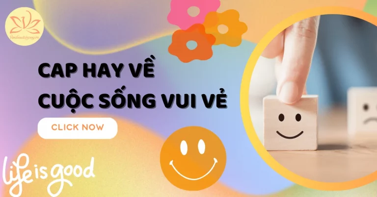 cap hay về cuộc sống vui vẻ